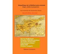 Géopolitique de la Méditerranée orientale: Chypre, réalités et perspectives (ouvrage collectif)