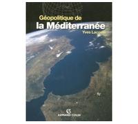 Géopolitique de la Méditerranée - Yves Lacoste - Armand Colin - broché - Etude