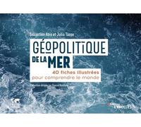 Sebastien Abis & Julia Tasse – Géopolitique de la mer – Groupe Eyrolles
