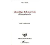 Géopolitique de la mer Noire Eléments d'approche - Doru Cojocaru - L'harmattan - broché - Essai