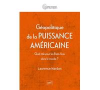 Géopolitique de la puissance américaine