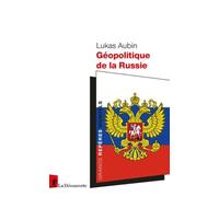 Géopolitique de la Russie Lukas Aubin (Auteur)