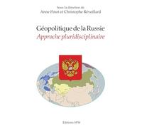Géopolitique de la Russie Approche pluridisciplinaire - Anne Pinot - Spm Lettrage - broché - Essai