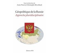 Géopolitique de la Russie: Approche pluridisciplinaire