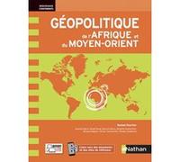 Géopolitique de l'Afrique et du Moyen-Orient Roland Pourtier (Directeur éditorial), Marcel Bazin (Auteur), Jeanne-Marie Amat-Roze (Auteur), Brigitte Dumortier (Auteur), Géraud Magrin (Auteur), Olivier