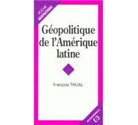 Geopolitique de l'amerique latine - François Thual - Economica - Poche - Livre