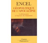 Géopolitique de l'apocalypse : La Démocratie à l'épreuve de l'islamisme