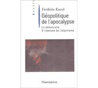 Géopolitique de l'apocalypse : La Démocratie à l'épreuve de l'islamisme
