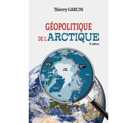 Géopolitique de l'Arctique, 2e ed. - Thierry Garcin - Economica - broché - Essai