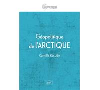 Géopolitique de l'Arctique: Mondialisation d'une région périphérique