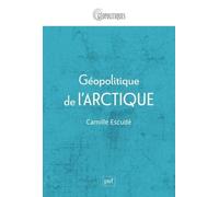 Géopolitique De L'arctique - Mondialisation D'une Région Périphérique