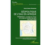 Géopolitique de l'eau en Afrique: TRANSAQUA : Le bassin du Congo et le projet de transfert des eaux vers le lac Tchad