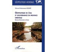 Géopolitique De L'eau Et Gouvernance En Province Orientale - République Démocratique Du Congo