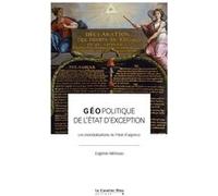 Géopolitique de l'état d'exception Eugénie Mérieau (Auteur)