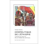 Géopolitique de l'Éthiopie - Serge Dewel - Bibliomonde - broché - Essai