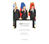 Géopolitique de l'Eurasie: Le « Pivot oriental » de la Russie : gage de puissance ou échappatoire ?