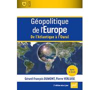Géopolitique de l'Europe: De l'Atlantique à l'Oural
