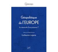 Géopolitique de l'Europe Le crépuscule d'une puissance ? - Arlette Zenatti - Puf - broché - Essai