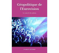 Géopolitique de l'Eurovision: Le concert des nations