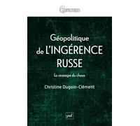 Géopolitique De L'ingérence Russe - La Stratégie Du Chaos