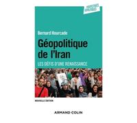 Géopolitique De L'iran - Les Défis D'une Renaissance