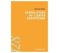 Géopolitique de l'Union européenne - Sylvain Kahn - Armand Colin - broché - Etude