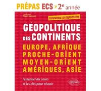 Géopolitique des continents: Prépas ECS 2e année Modules 3 et 4