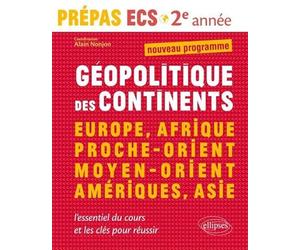 Géopolitique des continents: Prépas ECS 2e année Modules 3 et 4