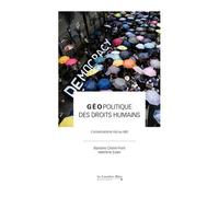 Géopolitique des droits humains: L'universalisme mis au défi