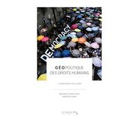 Géopolitique des droits humains: L'universalisme mis au défi