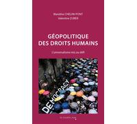 Géopolitique des droits humains L'universalisme mis au défi - Blandine Chelini-Pont - Cavalier Bleu Eds - broché - Essai