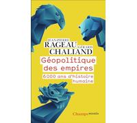 Géopolitique des empires 6000 ans d'histoire humaine - Jean-Pierre Rageau - Flammarion - Poche - Essai