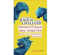 Géopolitique des empires 6000 ans d'histoire humaine - Jean-Pierre Rageau - Flammarion - Poche - Essai