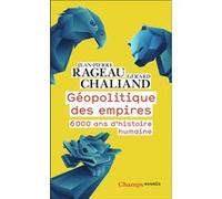 Géopolitique des empires Jean-Pierre Rageau (Auteur), Gérard Chaliand (Auteur)