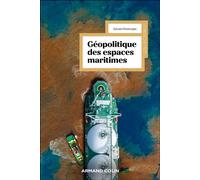 Géopolitique des espaces maritimes - Sylvain Domergue - Armand Colin - broché - Essai