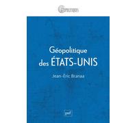 Géopolitique des États-Unis - Jean-Eric Branaa - Puf - broché - Essai