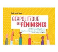 Géopolitique des féminismes Marie-Cécile Naves (Auteur)