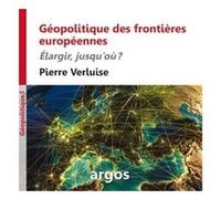 Géopolitique des frontières européennes Pierre Verluise (Auteur)