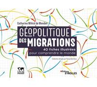 Géopolitique des migrations – 40 fiches illustrées pour comprendre le monde