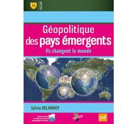 Géopolitique des pays émergents Ils changent le monde - Sylvia Delannoy - Puf - broché - Essai
