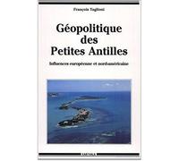 Géopolitique Des Petites Antilles - Influences Européenne Et Nord-Américaine
