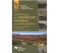 Geopolitique des ressources minieres en asie du sud est Éric Mottet (Auteur)