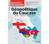 Géopolitique du Caucase: Arménie-Azerbaïdjan-Géorgie-Russie