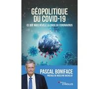 Géopolitique du Covid-19 Pascal Boniface (Auteur)