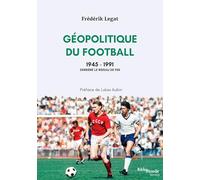 Géopolitique du football, 1945-1991