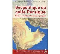 Géopolitique du golfe Persique: Menaces réelles et menaces perçues