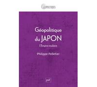 Géopolitique du Japon - Philippe Pelletier - Puf - broché - Essai