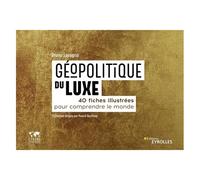 Pascal Boniface – Géopolitique du luxe – 40 fiches illustrées pour comprendre le monde