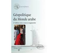 Géopolitique du monde arabe. 4e édition mise à jour - Georges Mutin - Ellipses - broché - Essai