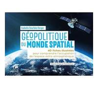 Géopolitique du monde spatial Isabelle Sourbès-Verger (Auteur)